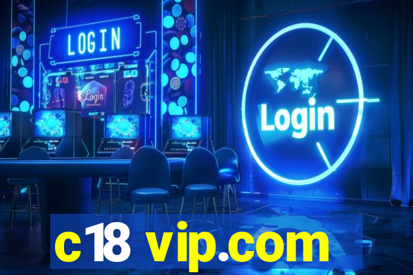 c18 vip.com